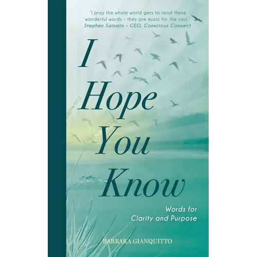 I Hope You Know: Words for clarity and purpose - Paperback