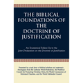 The Biblical Foundations of the Doctrine of Justification: An Ecumenical Follow-Up to the Joint Declaration on the Doctrine of Justification - Paperback