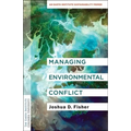 Managing Environmental Conflict: An Earth Institute Sustainability Primer - Hardcover
