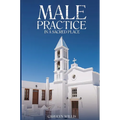 Male Practice in a Sacred Place - Paperback