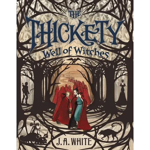 The Thickety #3: Well of Witches - Paperback