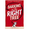 Barking Up the Right Tree: Volume 1 - Paperback