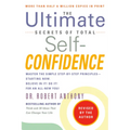 The Ultimate Secrets of Total Self-Confidence: Revised Edition - Paperback