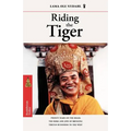 Riding the Tiger: Twenty Years on the Road: The Risks and Joys of Bringing Tibetan Buddhism to the West - Paperback