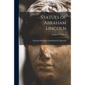 Statues of Abraham Lincoln; Sculptors - R Ream - Paperback