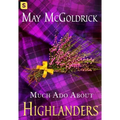 Much Ado about Highlanders - Paperback