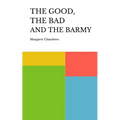 The Good, the Bad and the Barmy - Paperback