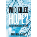 Who Killed Hope?: A Stratton and Davis Mystery - Paperback