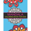 Mandala Coloring Book for Kids: 44 Big Mandalas to Color for Relaxation - Paperback