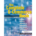 The Complete E-Commerce Book: Design, Build & Maintain a Successful Web-based Business - Paperback