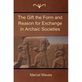 The Gift the Form and Reason for Exchange in Archaic Societies - Paperback