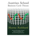 Austrian School Business Cycle Theory - Paperback