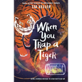 When You Trap a Tiger - Library Binding