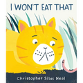 I Won't Eat That - Hardcover