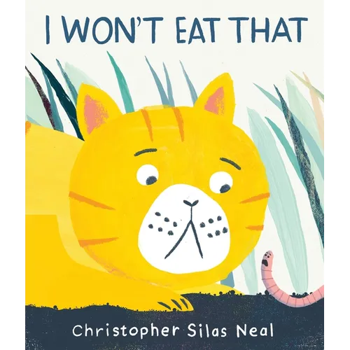 I Won't Eat That - Hardcover