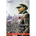 Six Weeks in Russia in 1919 - Paperback