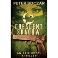 Crescent Shadow: An Eric Ketch Thriller - Paperback