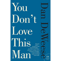 You Don't Love This Man - Paperback