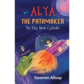 Alya the Pathmaker: The Tiny Stone Cylinder - Paperback