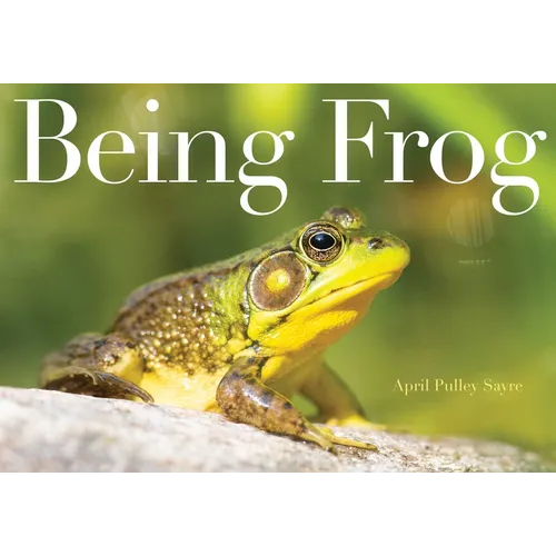 Being Frog - Hardcover