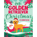 Cute Golden Retriever Christmas Coloring Book - Paperback