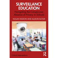 Surveillance Education: Navigating the Conspicuous Absence of Privacy in Schools - Paperback
