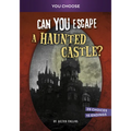 Can You Escape a Haunted Castle?: An Interactive Paranormal Adventure - Paperback