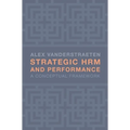 Strategic Hrm and Performance: A Conceptual Framework - Paperback