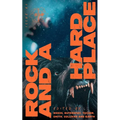 Rock and a Hard Place, Issue 11: Summer 2024 - Paperback