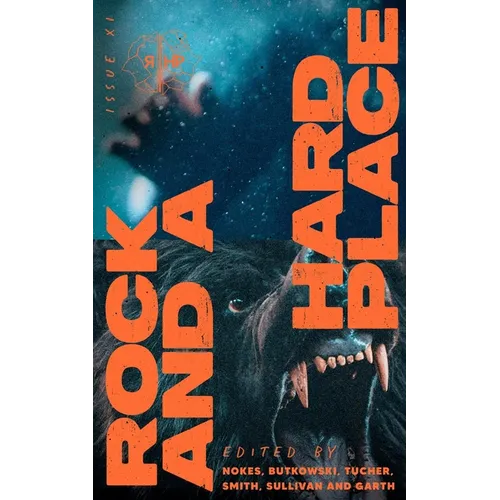 Rock and a Hard Place, Issue 11: Summer 2024 - Paperback