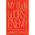 My Own Worst Enemy - Paperback
