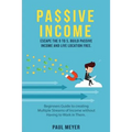 Passive Income: Escape the 9 to 5, build passive income and live location free - Paperback