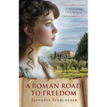 A Roman Road to Freedom: A First Century Christian Novel - Paperback