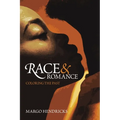 Race and Romance: Coloring the Past - Paperback