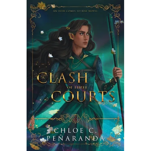 A Clash of Three Courts: An Heir Comes to Rise Book 4 - Paperback