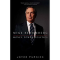 Mike Bloomberg: Money, Power, Politics - Paperback
