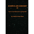 Science and Sorcery IV: Tales Mysterious and Macabre - Paperback
