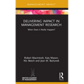 Delivering Impact in Management Research: When Does It Really Happen? - Paperback