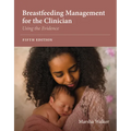 Breastfeeding Management for the Clinician: Using the Evidence - Paperback