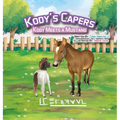 Kody's Capers Kody Meets A Mustang - Hardcover