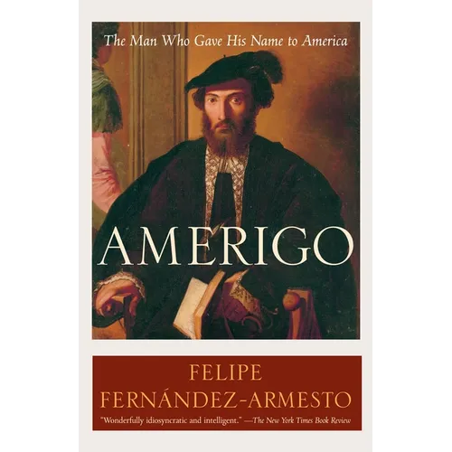 Amerigo: The Man Who Gave His Name to America - Paperback