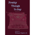 Pretty Things To Say - Paperback