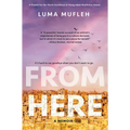 From Here - Hardcover