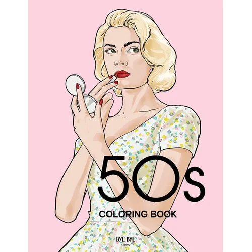 50s Coloring Book: A Fashion Coloring book for adults and teens - Paperback