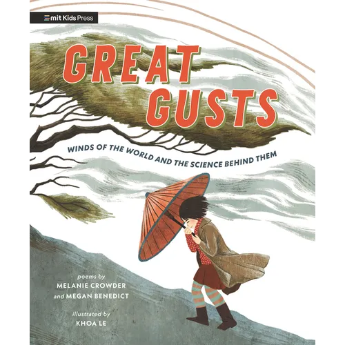 Great Gusts: Winds of the World and the Science Behind Them - Hardcover