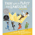 There Was a Party for Langston: (Caldecott Honor & Coretta Scott King Illustrator Honor) - Hardcover