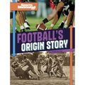 Football's Origin Story - Library Binding