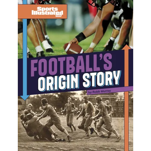 Football's Origin Story - Library Binding