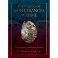 The Visions of Saint Frances of Rome: Hell, Purgatory, and Heaven Revealed - Hardcover
