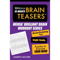 Mensa(r) 10-Minute Brain Teasers: Brain-Training Tips, Logic Tests, and Puzzles to Exercise Your Mind - Paperback